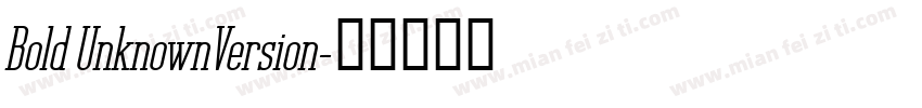 Bold UnknownVersion字体转换